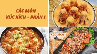 Thử Làm Các Món XÚC XÍCH Hấp Dẫn Không Thể Chối Từ - Phần 1