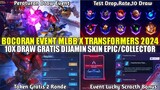 BOCORAN EVENT MLBB X TRANSFORMERS RESALE 2024! 10X TIKET DRAW GRATIS DIJAMIN SKIN EPIC/COLLECTOR