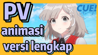 [CUE!] PV animasi versi lengkap