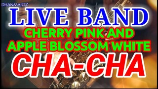 LIVE BAND || CHERRY PINK AND APPLE BLOSSOM WHITE | CHA-CHA