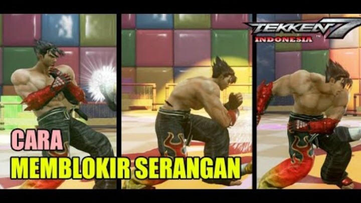 Cara Memblokir Serangan! Tekken 7 Tutorial Indonesia