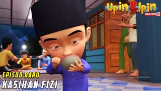 FULL Episod Baru Upin & Ipin Musim 15 - Kasihan Fizi | Upin Ipin Terbaru 2022