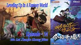 Eps - 14 | Leveling Up In A Fantasy World " Wo Zai Xianjie Zheng Jifen" Sub Indo