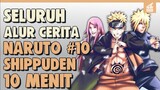 SELURUH ALUR CERITA NARUTO SHIPPUDEN PART 10 HANYA 10  MENIT -- Naruto Vs Kyubi