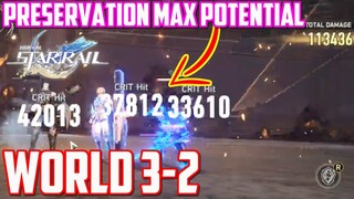 PRESERVATION MAX POTENTIAL World 3 Difficulty 2 - HONKAI STAR RAIL
