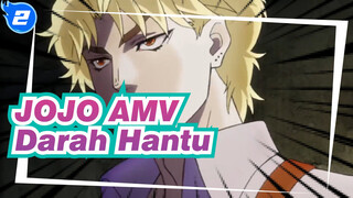 [JOJO AMV] Darah Hanru  "Masa mudaku adalah masa muda dengan Dio"_2