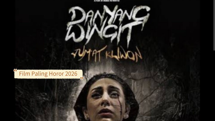 Danyang Wingit Jumaat Kliwon Film Terbaru  horor 2026
