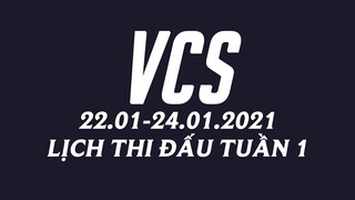 Lịch thi đấu VCS Mùa Xuân 2021 Tuần 1