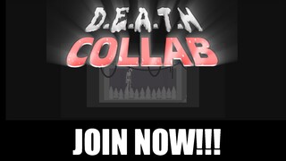 D.E.A.T.H COLLAB ANNOUNCEMENT [OPEN]