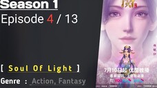 Soul Of Light Episode 04 Sub Indonesia