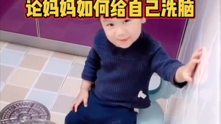 On How Moms Brainwash Themselves