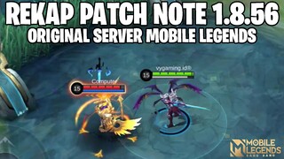 REKAP PATCH NOTE 1.8.56 ORIGINAL SERVER MOBILE LEGENDS