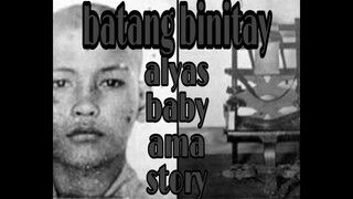 BATANG BINITAY | STORY OF MARCIAL AMA PEREZ a.k.a BABAY AMA | HEINZZ TV