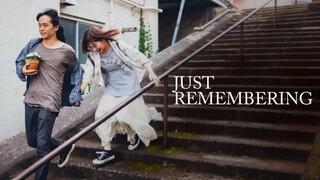 Just Remembering - 2021 - sub indo