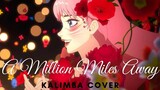 ห่างออกไปหนึ่งล้านไมล์ --Kaho Nakamura Kalimba Cover ║ BELLE