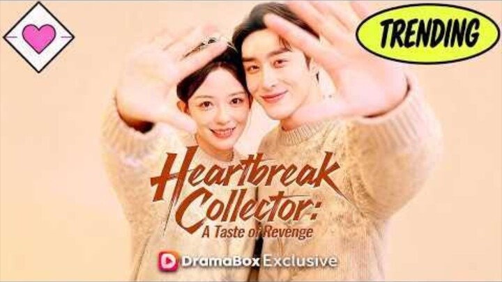 Heartbreak Collector A Taste Of Revenge : EngSub
