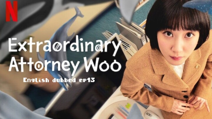 13.Extraordinary Attorney Woo