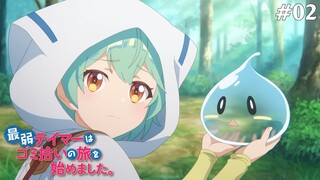 Saijaku Tamer wa Gomi Hiroi no Tabi wo Hajimemashita Tập 2: Đến Latov (Vietsub)