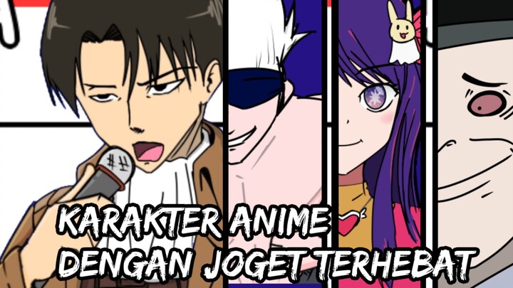 SAAT KARAKTER ANIME LOMBA JOGET