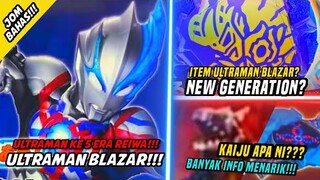 AKHIRNYA!!!!BENTUK ULTRAMAN BLAZAR DAN ITEM YANG SANGAT WOW!!!BERKAIT DENGAN NEW GENERATION?