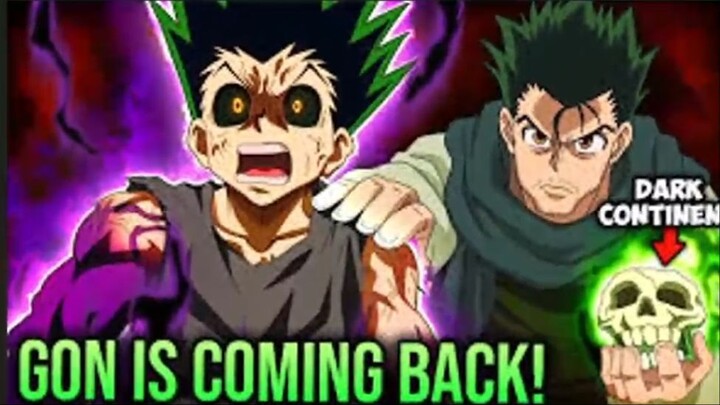 Gon’s FORBIDDEN Nen Is Returning Stronger Than Ever—Dark Continent MYSTERY Expla