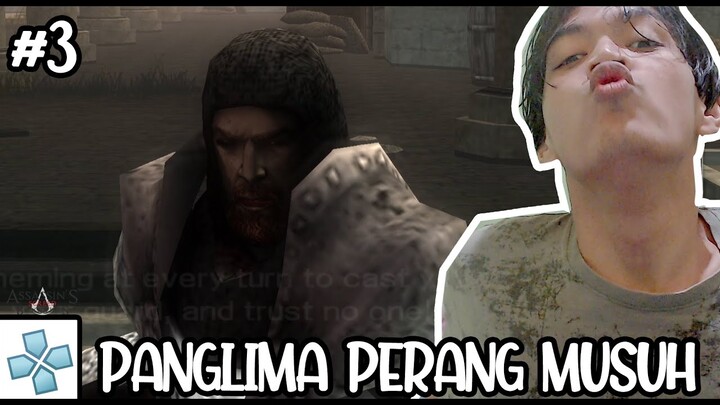 MELAWAN PANGLIMA PERANG PASUKAN KERAJAAN - ASSASSIN'S CREED : BLOODLINES #3