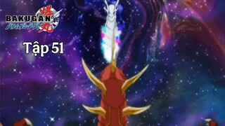 Chiến Binh Bakugan SS1 [Japanese] Vietsub -Tập 51 | Bakugan Battle Brawlers