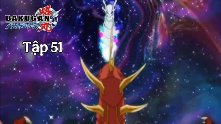 Chiến Binh Bakugan SS1 [Japanese] Vietsub -Tập 51 | Bakugan Battle Brawlers