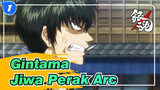 [Gintama/MAD] Jiwa Perak Arc_1