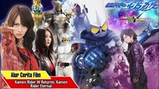 SISI LAIN KAMEN RIDER ETERNAL - Alur Cerita Movie Kamen Rider W Return Kamen Rider Eternal