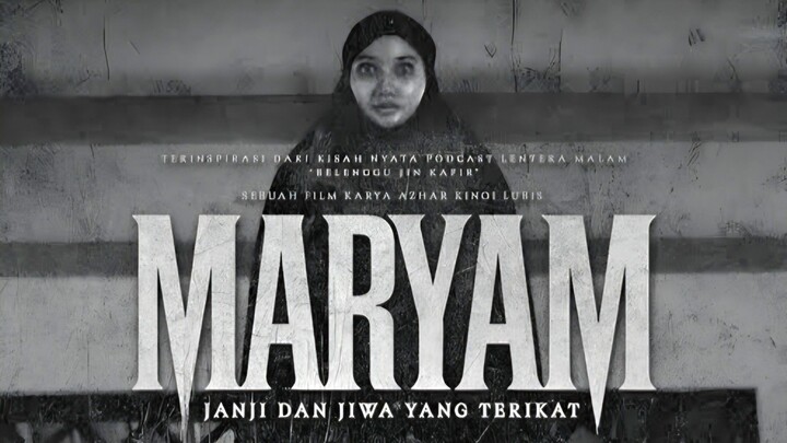 MARYAM : JANJI DAN JIWA YANG TERIKAT (2025)