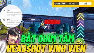 Cách Bật Ghim Tâm HEADSHOT Vĩnh Viễn 100% Bằng Ứng Dụng Máu Đỏ Đỉnh Nhất Ob31 Không Ban Acc