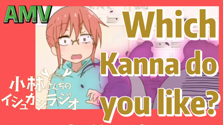 [Miss Kobayashi's Dragon Maid] AMV |  Which Kanna do you like?