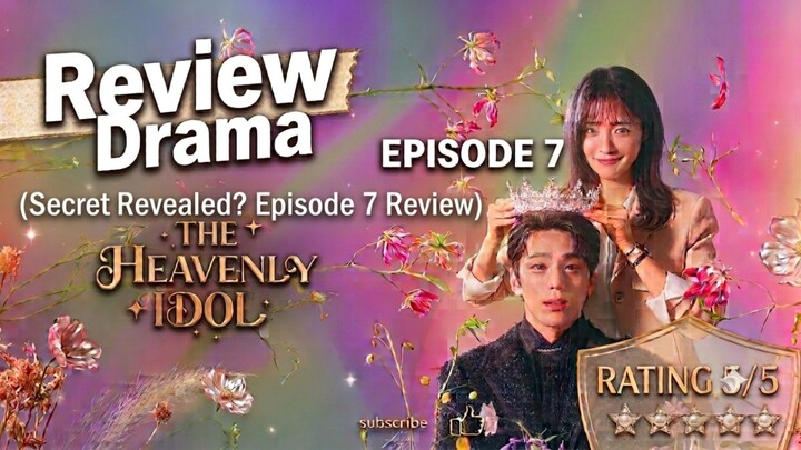 The Heavenly Idol Episode 7 | KARIR AKTING SANG PENDETA AGUNG!