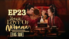 🇨🇳EP23 Love Of Nirvana