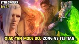 Btth Season 5 Episode 97 Sub Indo - Xiao Yan Dou Zong Mode Vs Fei Tian