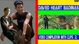 Daved Heart Badinas Video Compilation with Clips 2
