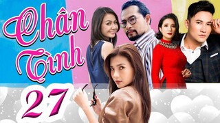 PHIM CHÂN TÌNH - Tập 27 | Phim Bộ Việt Nam | PHIM TÌNH CẢM TÂM LÝ XÃ HỘI HAY NHẤT 2023 | PHIM THVL