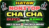 HATAW DISCO PARTY |  NONSTOP CHA CHA REMIX | 2023 | WARAY WARAY