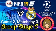 FIFA 19: UEFA Champions League | Napoli 🇮🇹 VS 🇪🇸 Real Madrid (Group C)