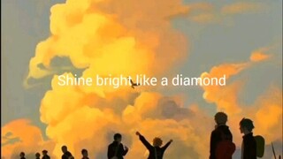 Were beautiful like diamonds in the sky