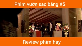 Phim vườn sao băng p5
