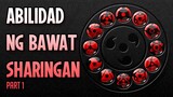 Ang Mga Sharingan [Mangekyo, Eternal Mangekyo] PART 01 Tagalog Explained!