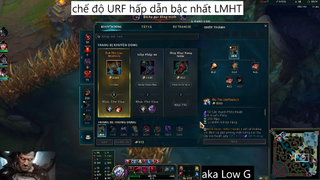 chế độ URF hấp dẫn bậc nhất LMHT #15