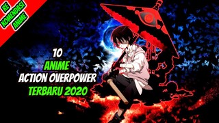 10 Anime Action Overpower Terbaru 2020!!!