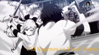 Cid Kagenou vs Rose Oriana