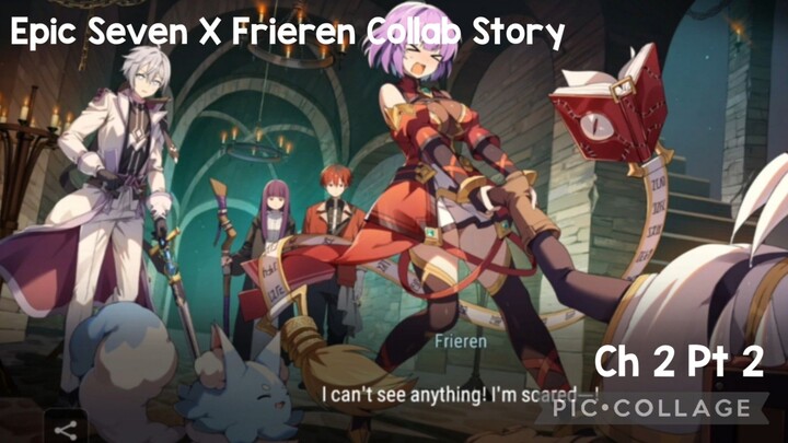 Epic Seven X Frieren Collab Story Ch 2 Pt 2