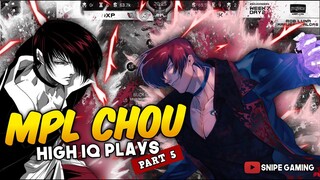 MPL CHOU HIGH IQ PLAYS PART 5 | SNIPE GAMING TV