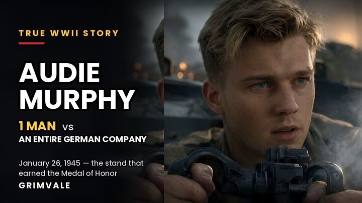 一人,一挺机枪,一整个德国连队——19岁奥迪·墨菲的至暗一小时   One Soldier vs an Entire German Company (WW2)