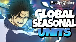 WHO WILL BE THE SEASONAL UNITS ON GLOBAL LAUNCH? WILL THEY FOLLOW JP/KR ORDER? - Black Clover Mobile